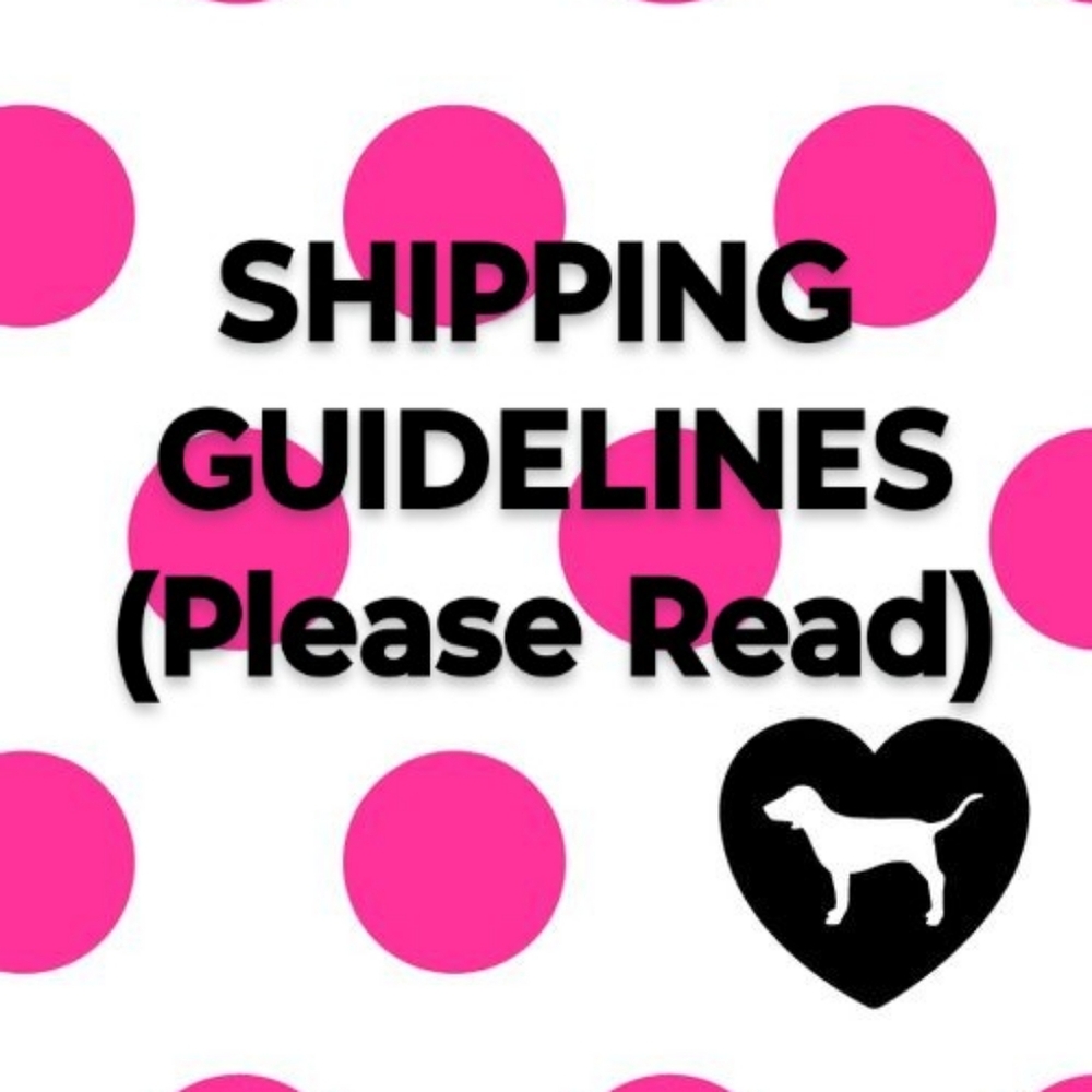 SHIPPING GUIDELINES FOR MY CLOSET (PLEASE READ)